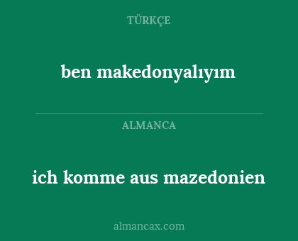 ben makedonyalıyım - ich komme aus mazedonien