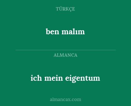 ben malım - ich mein eigentum