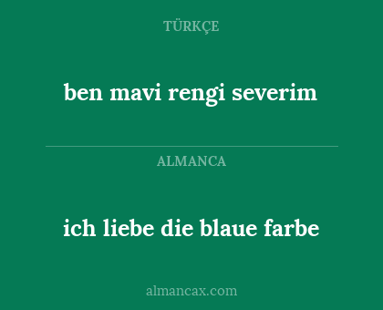ich liebe die blaue farbe - ben mavi rengi severim
