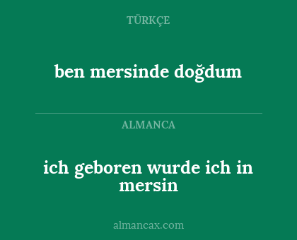ich geboren wurde ich in mersin - ben mersinde doğdum
