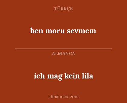 ben moru sevmem - ich mag kein lila
