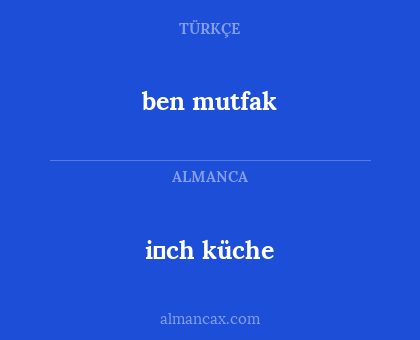 ben mutfak - i̇ch küche