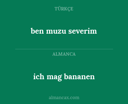 ben muzu severim - ich mag bananen