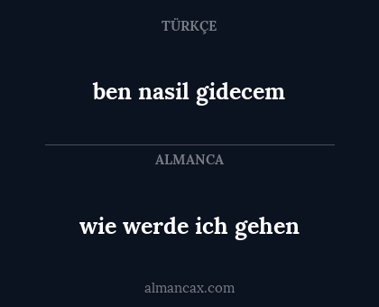 wie werde ich gehen - ben nasil gidecem