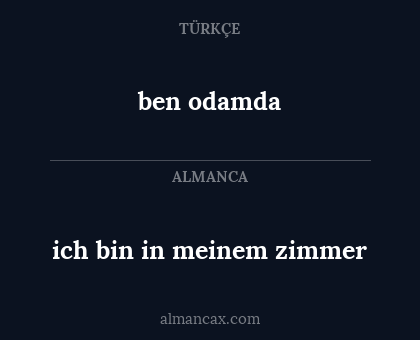 ben odamda - ich bin in meinem zimmer