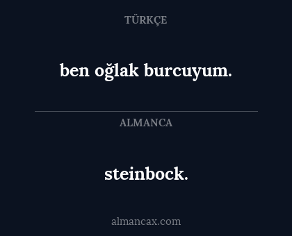 steinbock. - ben oğlak burcuyum.