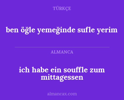 ben öğle yemeğinde sufle yerim - ich habe ein souffle zum mittagessen
