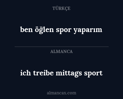 ich treibe mittags sport - ben öğlen spor yaparım