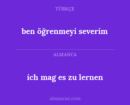 ben öğrenmeyi severim - ich mag es zu lernen