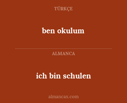 ben okulum - ich bin schulen