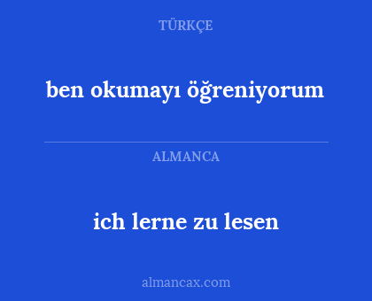 ben okumayı öğreniyorum - ich lerne zu lesen