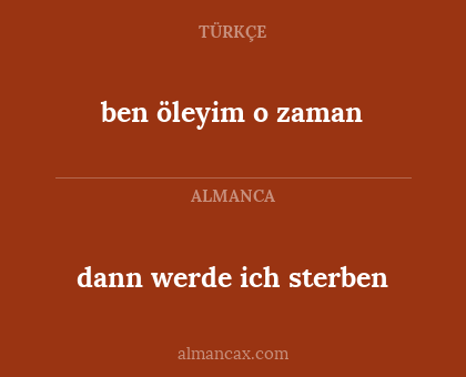 dann werde ich sterben - ben öleyim o zaman