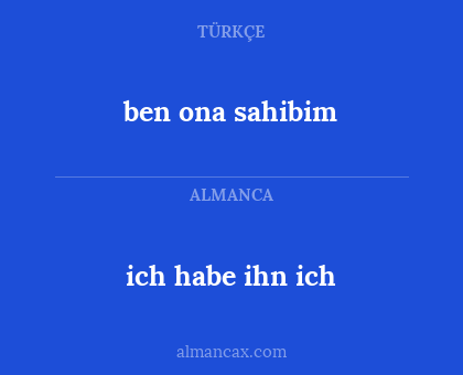 ich habe ihn ich - ben ona sahibim