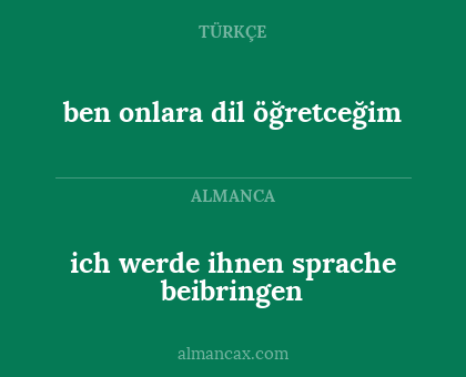 ben onlara dil öğretceğim - ich werde ihnen sprache beibringen