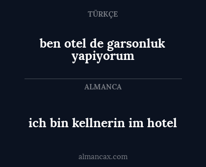 ich bin kellnerin im hotel - ben otel de garsonluk yapiyorum