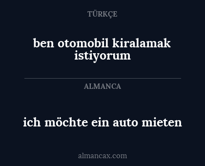 ben otomobil kiralamak istiyorum - ich möchte ein auto mieten