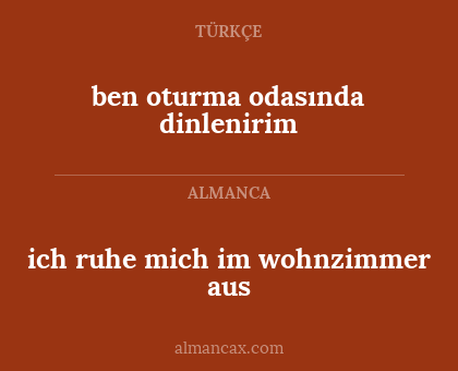 ben oturma odasında dinlenirim - ich ruhe mich im wohnzimmer aus