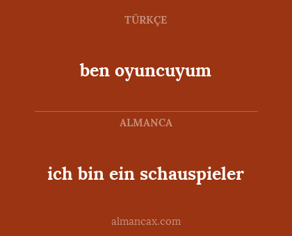 ich bin ein schauspieler - ben oyuncuyum
