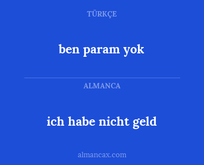 ben param yok - ich habe nicht geld