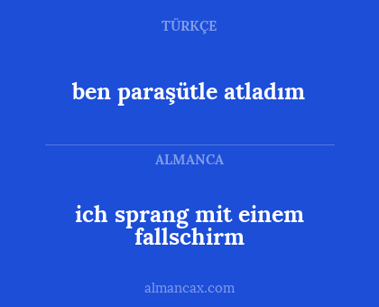 ich sprang mit einem fallschirm - ben paraşütle atladım
