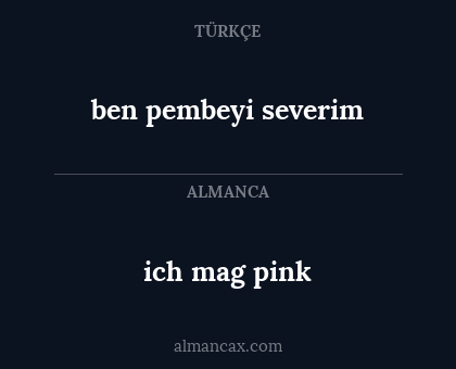 ich mag pink - ben pembeyi severim