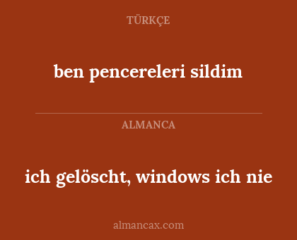 ich gelöscht, windows ich nie - ben pencereleri sildim