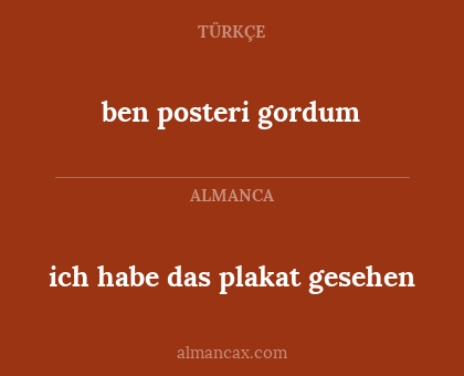 ben posteri gordum - ich habe das plakat gesehen