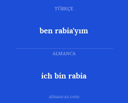 ich bin rabia - ben rabia'yım