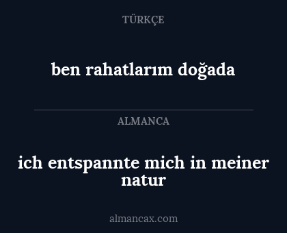 ben rahatlarım doğada - ich entspannte mich in meiner natur