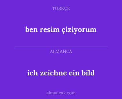 ich zeichne ein bild - ben resim çiziyorum