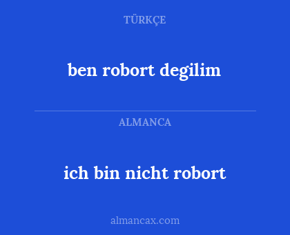 ben robort degilim - ich bin nicht robort