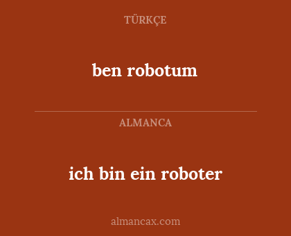 ben robotum - ich bin ein roboter