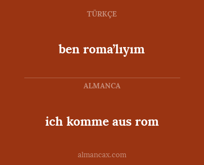 ben roma’lıyım - ich komme aus rom