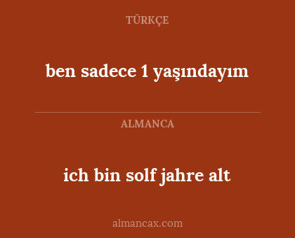 ben sadece 1 yaşındayım - ich bin solf jahre alt