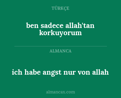 ben sadece allah'tan korkuyorum - ich habe angst nur von allah