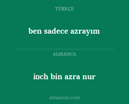 i̇ch bin azra nur - ben sadece azrayım