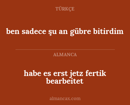 habe es erst jetz fertik bearbeitet - ben sadece şu an gübre bitirdim