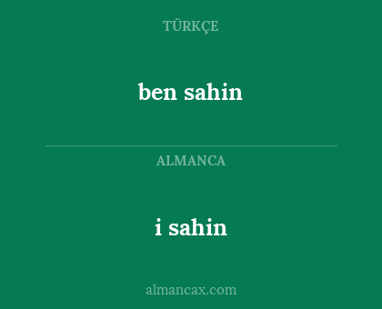 i sahin - ben sahin