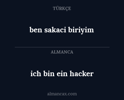 ich bin ein hacker - ben sakaci biriyim