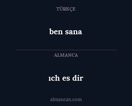 ıch es dir - ben sana
