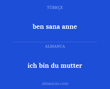 ben sana anne - ich bin du mutter