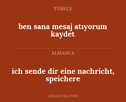 ich sende dir eine nachricht, speichere - ben sana mesaj atıyorum kaydet