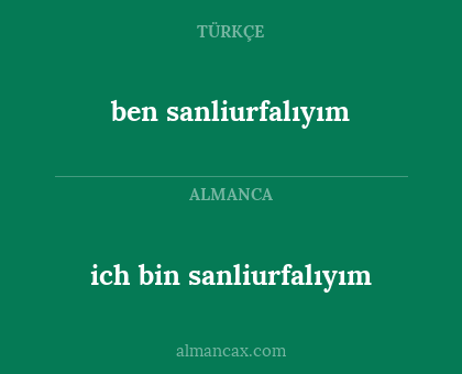ben sanliurfalıyım - ich bin sanliurfalıyım