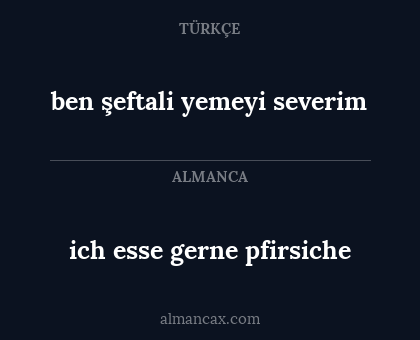 ich esse gerne pfirsiche - ben şeftali yemeyi severim