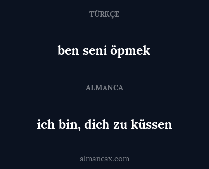 ben seni öpmek - ich bin, dich zu küssen