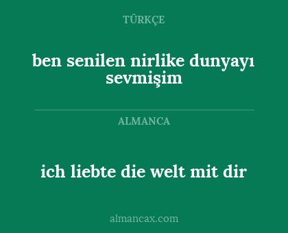 ich liebte die welt mit dir - ben senilen nirlike dunyayı sevmişim