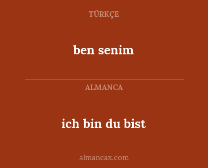 ich bin du bist - ben senim
