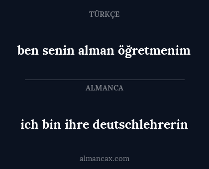 ich bin ihre deutschlehrerin - ben senin alman öğretmenim