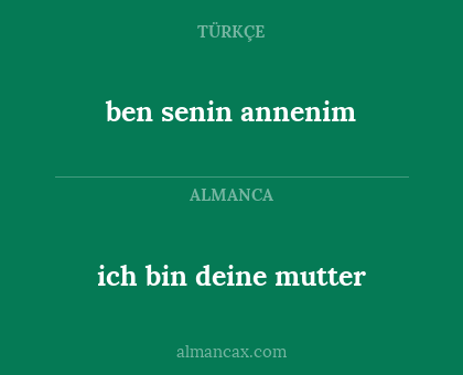 ich bin deine mutter - ben senin annenim