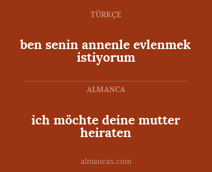ben senin annenle evlenmek istiyorum - ich möchte deine mutter heiraten